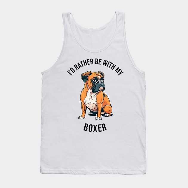 I'd rather be with my Boxer Tank Top by pxdg